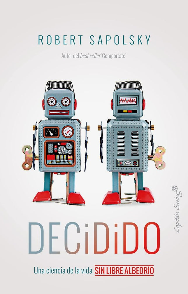 DECIDIDO | ROBERT SAPOLSKY