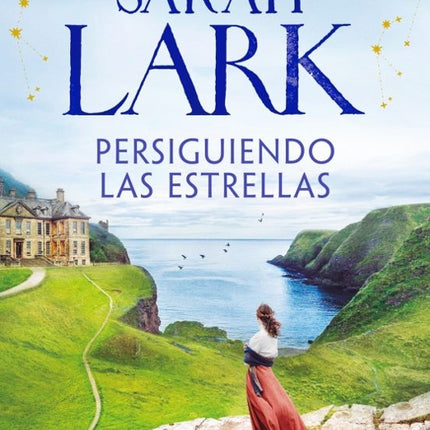 PERSIGUIENDO LAS ESTRELLAS | SARAH LARK