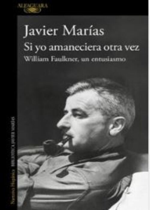 SI YO AMANECIERA OTRA VEZ | JAVIER MARIAS