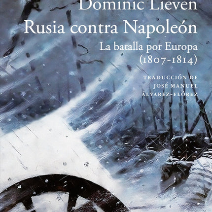 RUSIA CONTRA NAPOLEON | DOMINIC LIEVEN