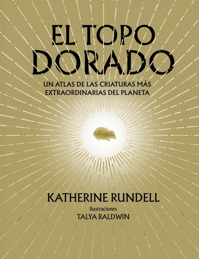 EL TOPO DORADO | KATHERINE RUNDELL