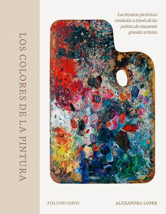 LOS COLORES DE LA PINTURA | ALEXANDRA LOSKE