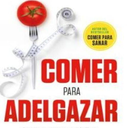 COMER PARA ADELGAZAR | WILLIAM W. LI