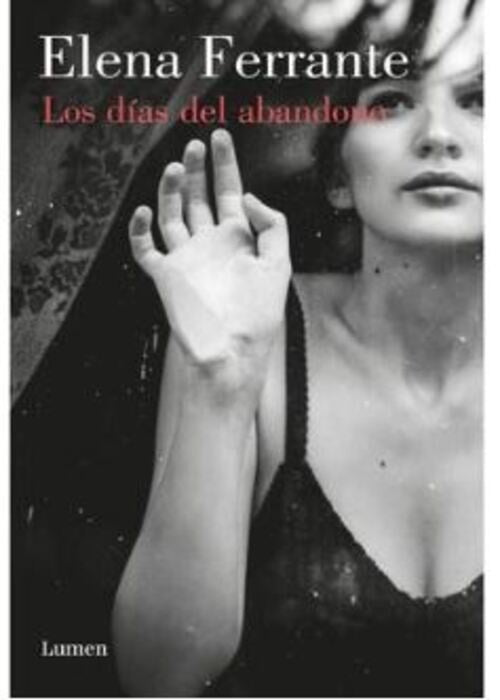 LOS DIAS DEL ABANDONO | ELENA FERRANTE