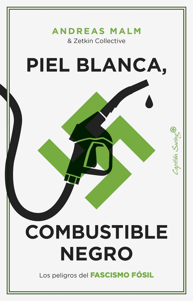 PIEL BLANCA, COMBUSTIBLE NEGRO | ANDREAS MALM