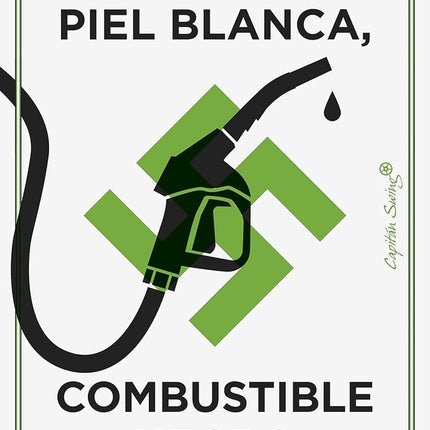 PIEL BLANCA, COMBUSTIBLE NEGRO | ANDREAS MALM
