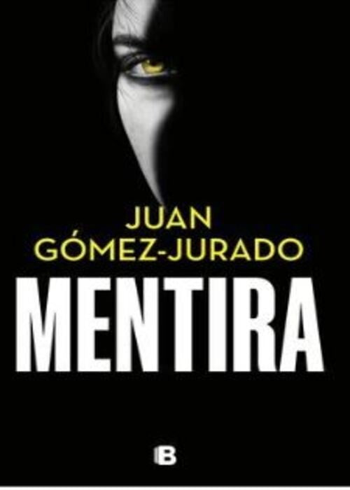 MENTIRA | JUAN GOMEZ-JURADO