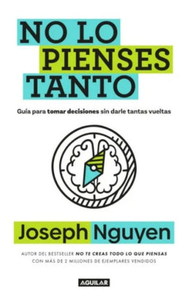 NO LO PIENSES TANTO | JOSEPH NGUYEN