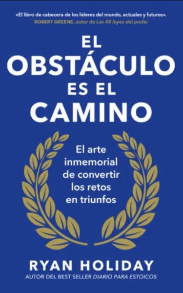 EL OBSTACULO ES EL CAMINO | RYAN HOLIDAY