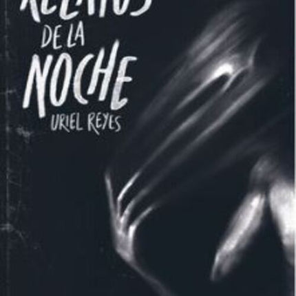 RELATOS DE LA NOCHE | URIEL REYES
