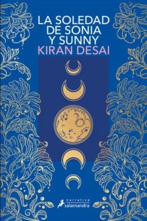 LA SOLEDAD DE SONIA Y SUNNY | KIRAN DESAI