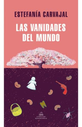LAS VANIDADES DEL MUNDO | ESTEFANIA CARVAJAL