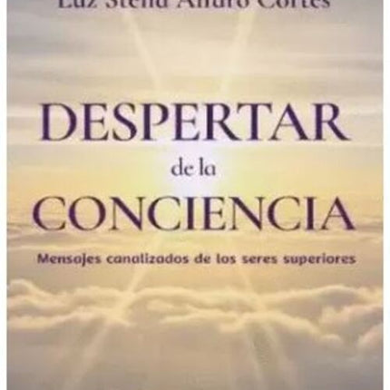 DESPERTAR DE LA CONCIENCIA | LUZ STELLA ALFARO CORTES