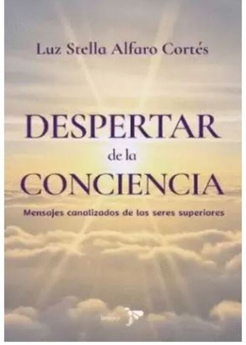 DESPERTAR DE LA CONCIENCIA | LUZ STELLA ALFARO CORTES