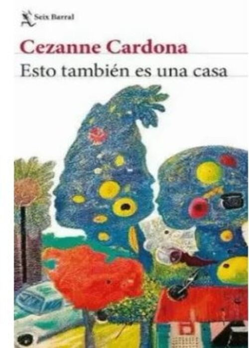 ESTO TAMBIEN ES UNA CASA | CEZANNE CARDONA