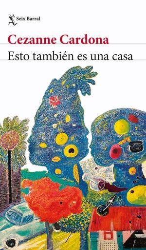 ESTO TAMBIEN ES UNA CASA | CEZANNE CARDONA