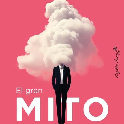 GRAN MITO, EL | NAOMI ORESKES