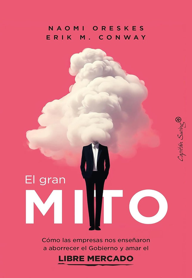 GRAN MITO, EL | NAOMI ORESKES