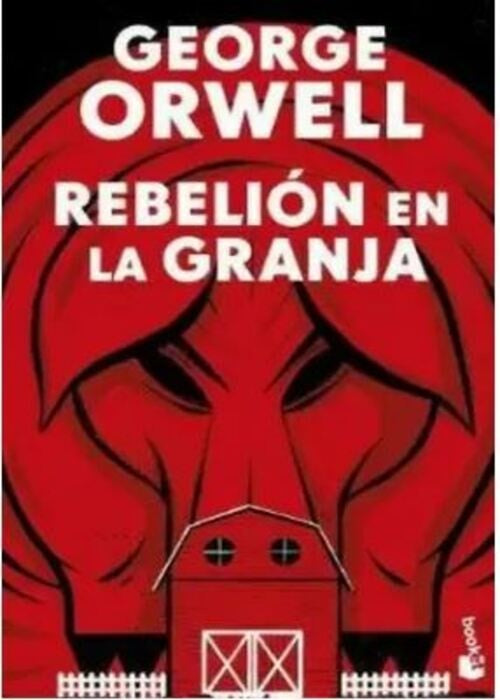REBELION EN LA GRANJA | GEORGE ORWELL