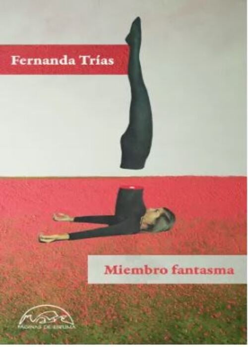 MIEMBRO FANTASMA | FERNANDA TRIAS