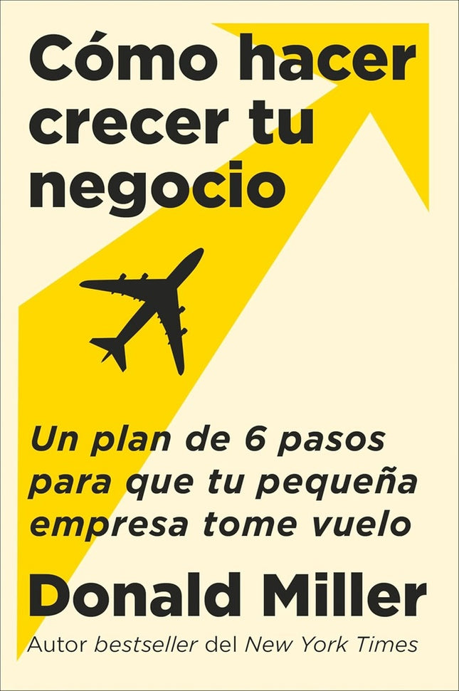 COMO HACER CRECER TU NEGOCIO | DONALD MILLER