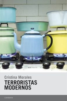 TERRORISTAS MODERNOS | CRISTINA MORALES