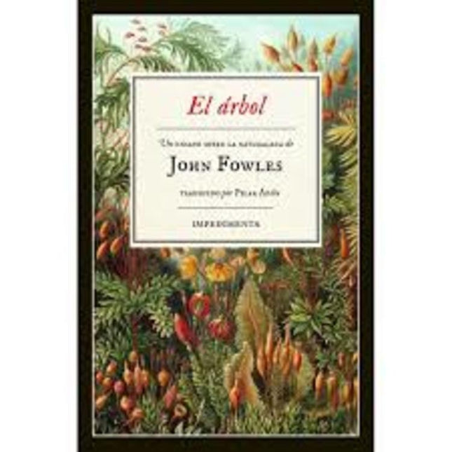 EL ARBOL | JOHN FOWLES