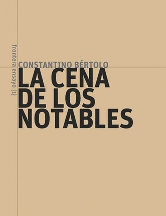 LA CENA DE LOS NOTABLES | CONSTANTINO BERTOLO