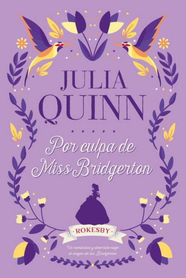 POR CULPA DE MISS BRIDGERTON | JULIA QUINN
