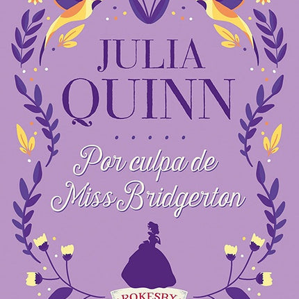 POR CULPA DE MISS BRIDGERTON | JULIA QUINN