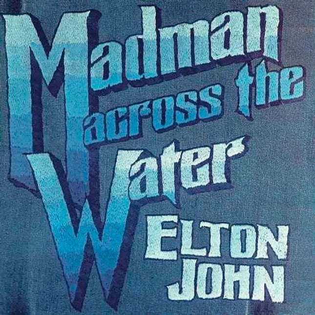 MADMAN ACROSS THE WATER | ELTON JOHN