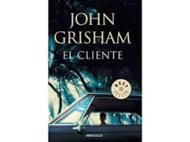 EL CLIENTE | JOHN GRISHAM