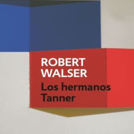 LOS HERMANOS TANNER | ROBERT WALSER