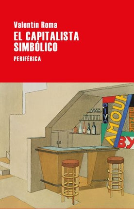 EL CAPITALISTA SIMBOLICO | VALENTIN ROMA