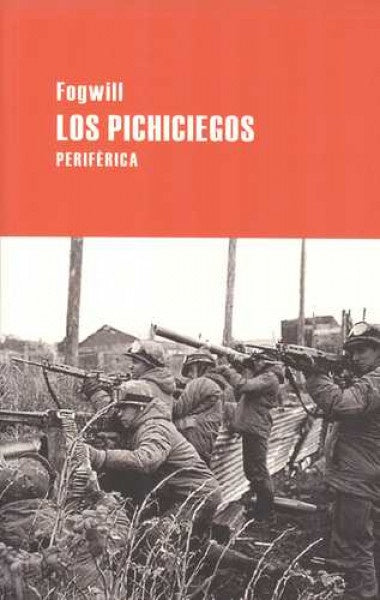 LOS PICHICIEGOS | FOGWILL
