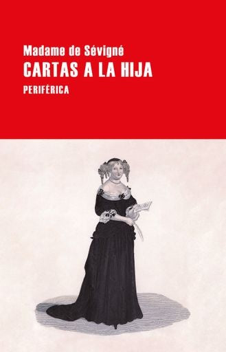 CARTAS A LA HIJA | MADAME DE SEVIGNE