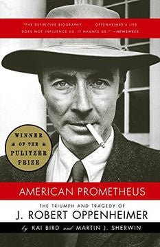 AMERICAN PROMETHEUS | KAI BIRD