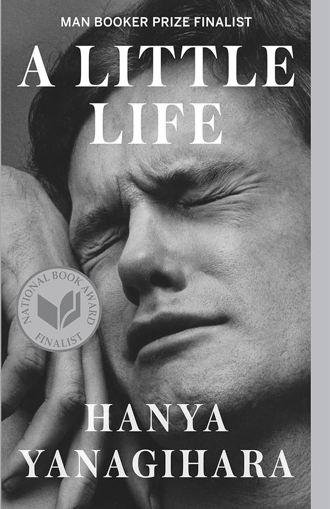 A LITTLE LIFE | HANYA YANAGIHARA
