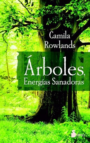 ARBOLES, ENERGIAS SANADORAS | CAMILA ROWLANDS