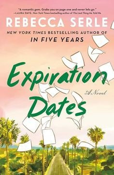 EXPIRATION DATES | REBECCA SERLE