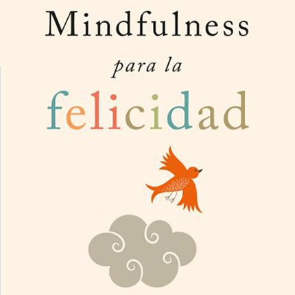MINDFULNESS PARA LA FELICIDAD | RUTH BAER