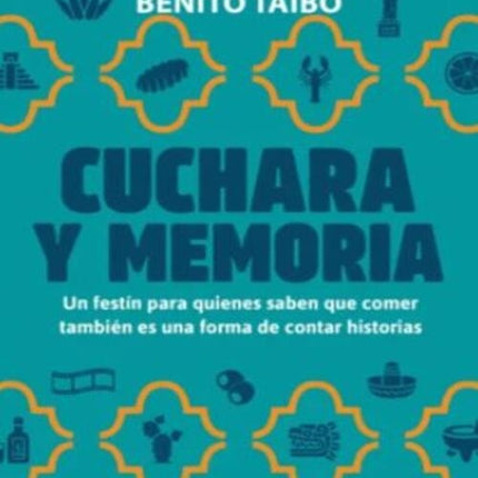 CUCHARA Y MEMORIA | BENITO TAIBO