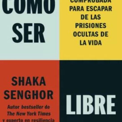 COMO SER LIBRE | SHAKA SENGHOR
