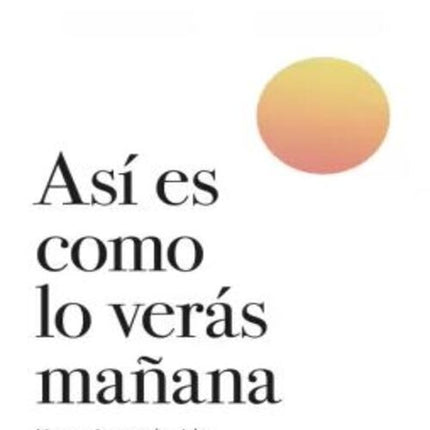 ASI ES COMO LO VERAS MAÑANA | ELIZABETH CLAPES