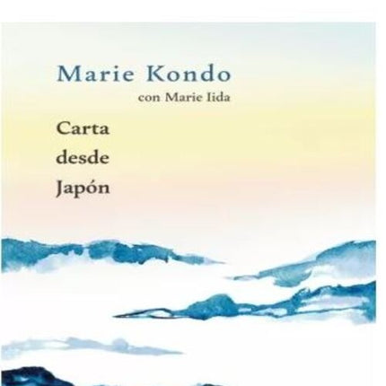 CARTAS DESDE JAPON | MARIE KONDO