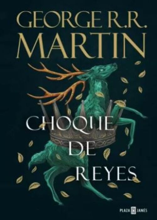 CHYF CHOQUE DE REYES (CANTOS PINTADOS) | GEORGE R.R. MARTIN
