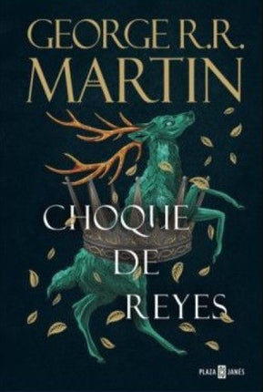 CHYF CHOQUE DE REYES (CANTOS PINTADOS) | GEORGE R.R. MARTIN