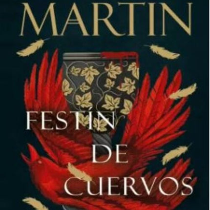 CHYF FESTIN DE CUERVOS (CANTOS PINTADOS) | GEORGE R.R. MARTIN