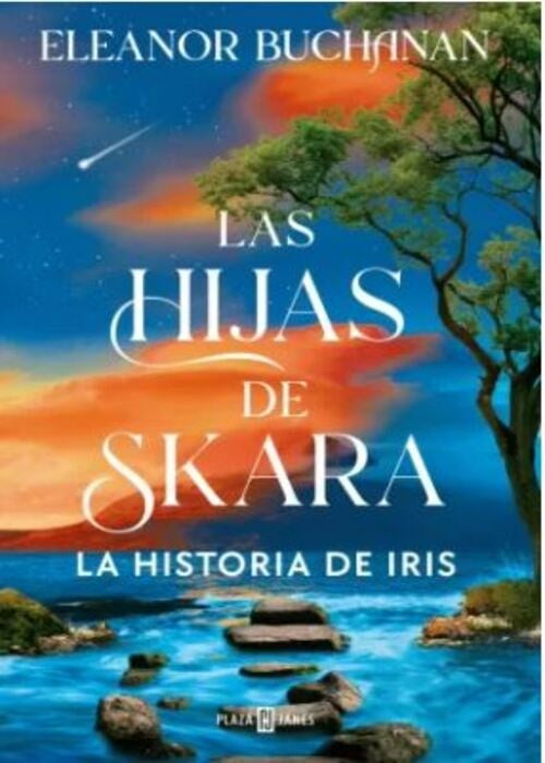 LAS HIJAS DE SKARA LA HISTORIA DE IRIS | ELEANOR BUCHANAN