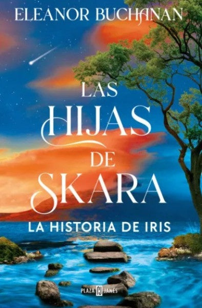 LAS HIJAS DE SKARA LA HISTORIA DE IRIS | ELEANOR BUCHANAN
